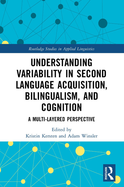 Understanding Variability in Second Language Acquisition, Bilingualism, and Cognition