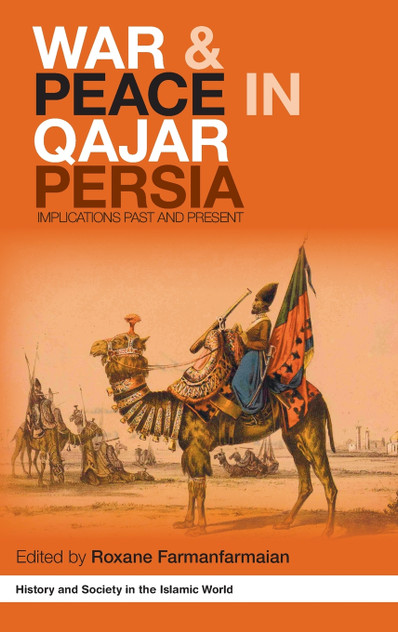 War and Peace in Qajar Persia