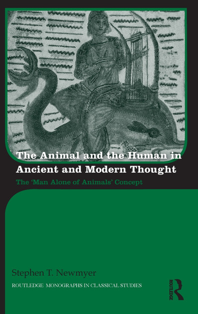 The Animal and the Human in Ancient and Modern Thought