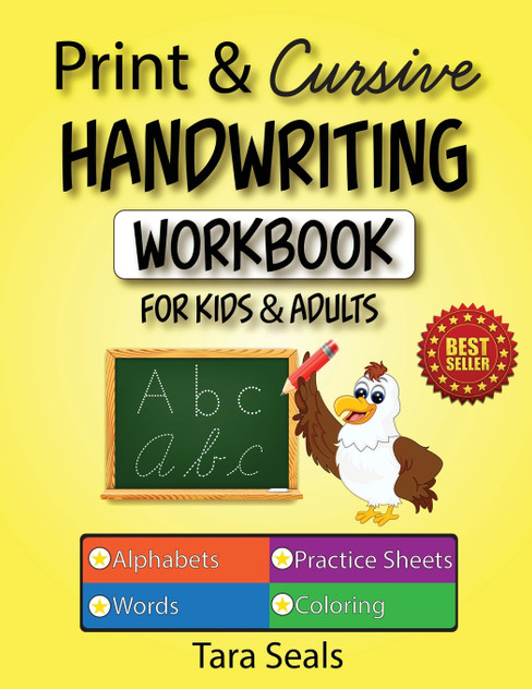 Print & Cursive Handwriting Workbook for Kids & Adults Print & Cursive Handwriting Workbook for Kids & Adults