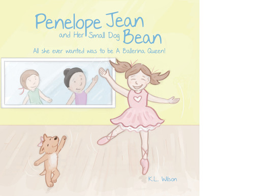 Penelope Jean and Her Small Dog Bean ( All she ever wanted was to be A Ballerina Queen!) Penelope Jean and Her Small Dog Bean ( All she ever wanted was to be A Ballerina Queen!)