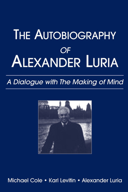 The Autobiography of Alexander Luria The Autobiography of Alexander Luria