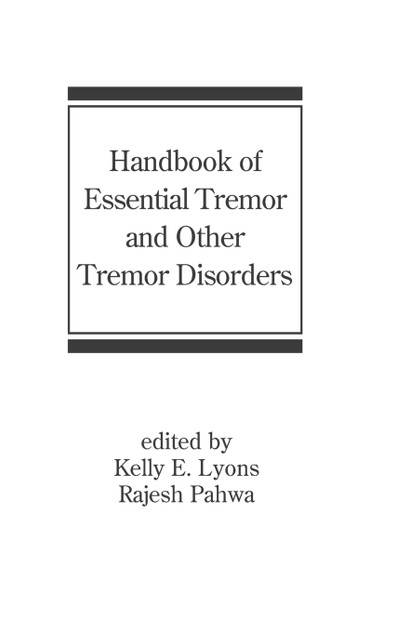 Handbook of Essential Tremor and Other Tremor Disorders Handbook of Essential Tremor and Other Tremor Disorders