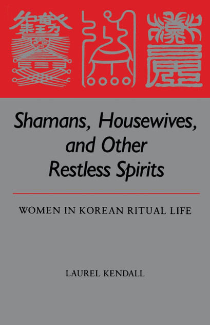 Shamans, Housewives, and Other Restless Spirits