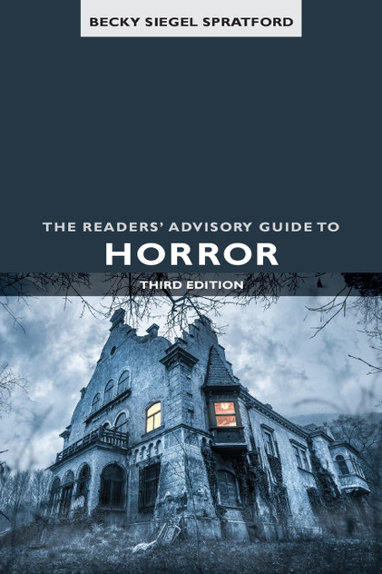 The Readers' Advisory Guide to Horror The Readers' Advisory Guide to Horror