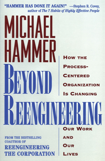 Beyond Reengineering