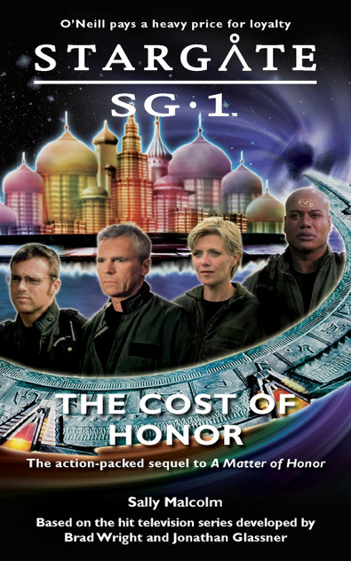STARGATE SG-1 The Cost of Honor STARGATE SG-1 The Cost of Honor