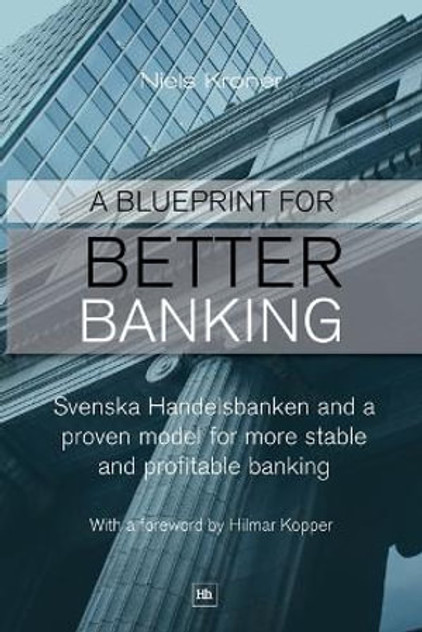 A Blueprint for Better Banking