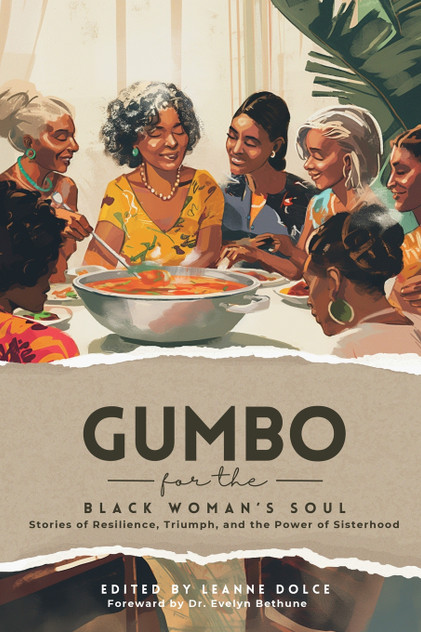 Gumbo for the Black Woman's Soul Gumbo for the Black Woman's Soul