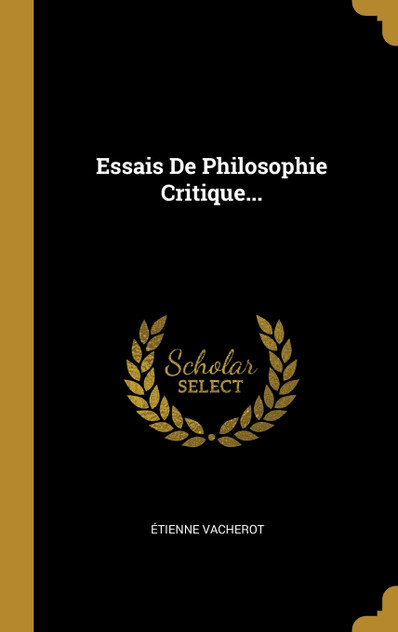 Essais De Philosophie Critique...