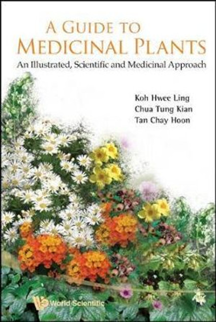 Guide to Medicinal Plants, A Guide to Medicinal Plants, A