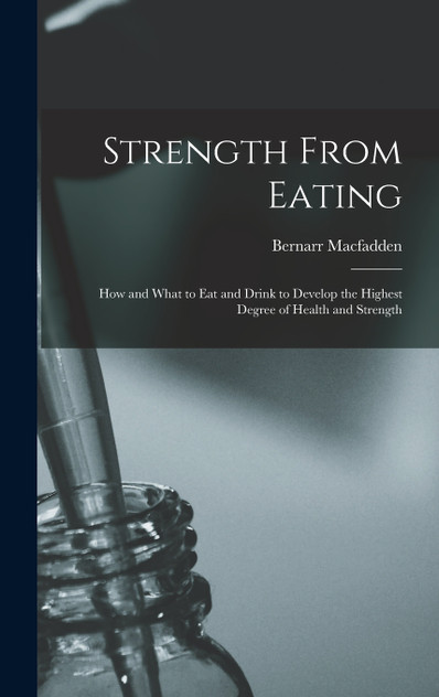 Strength From Eating Strength From Eating