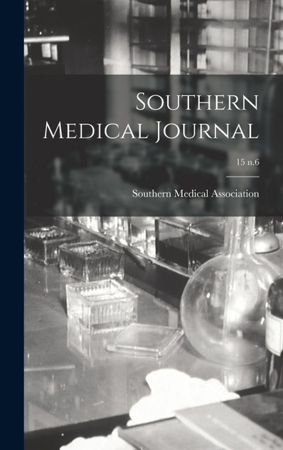 Southern Medical Journal; 15 n.6 Southern Medical Journal; 15 n.6