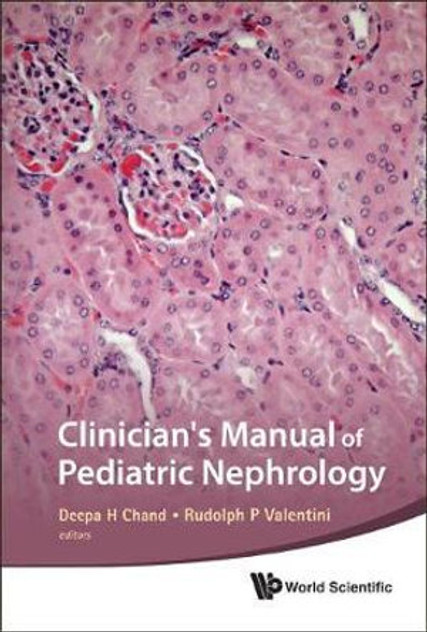 Clinician's Manual of Pediatric Nephrology Clinician's Manual of Pediatric Nephrology