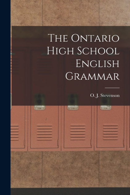 The Ontario High School English Grammar The Ontario High School English Grammar