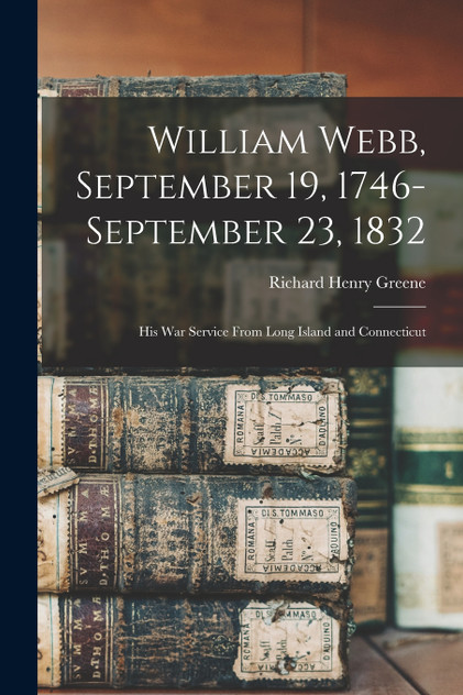 William Webb, September 19, 1746-September 23, 1832