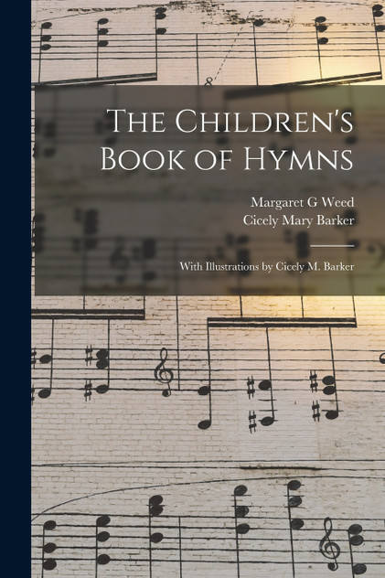 The Children's Book of Hymns The Children's Book of Hymns