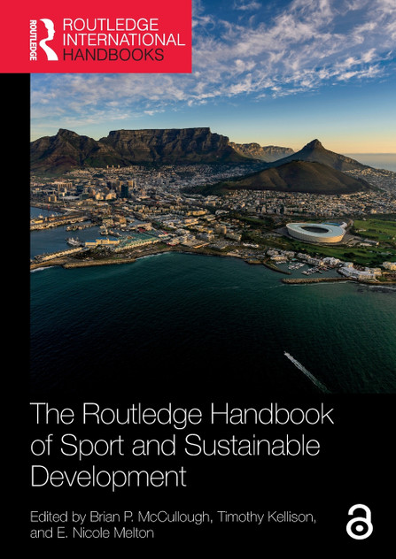 The Routledge Handbook of Sport and Sustainable Development The Routledge Handbook of Sport and Sustainable Development
