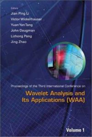 Wavelet Analysis and Its Applications : Proceedings of the Third International Conference