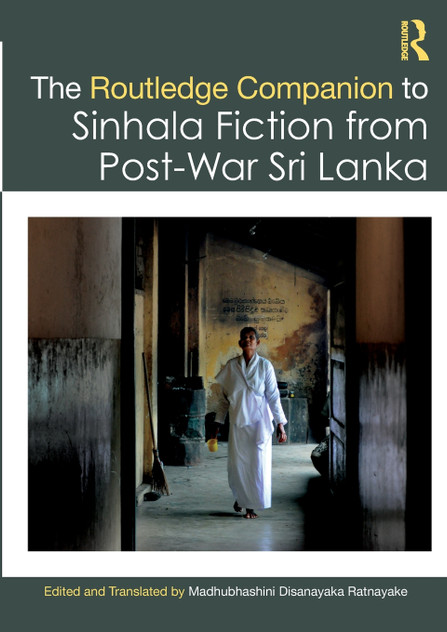 The Routledge Companion to Sinhala Fiction from Post-War Sri Lanka