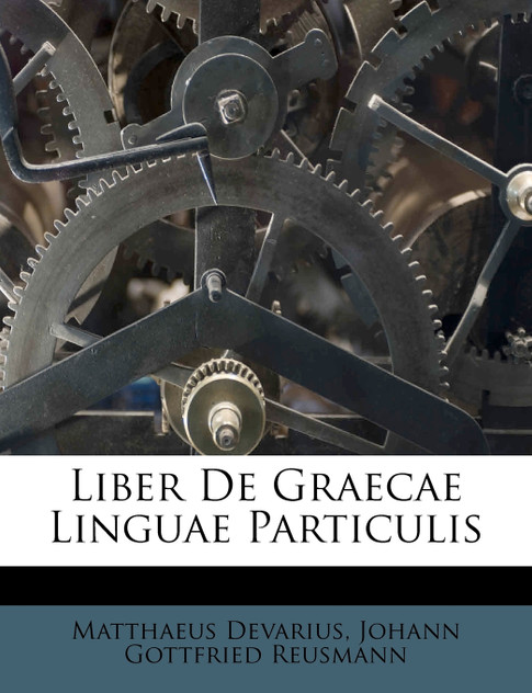 Liber De Graecae Linguae Particulis Liber De Graecae Linguae Particulis