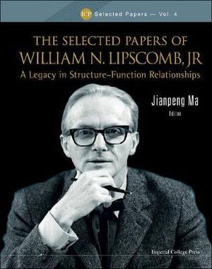 Selected Papers Of William N. Lipscomb, Jr., The