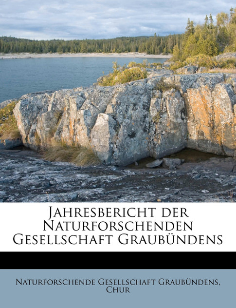 Jahres-Bericht der Naturforschenden Gesellschaft Graubündens. XXXIV. Jahrgang. Jahres-Bericht der Naturforschenden Gesellschaft Graubündens. XXXIV. Jahrgang.