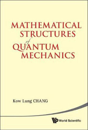 Mathematical Structures Of Quantum Mechanics