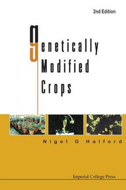 Genetically Modified Crops (2nd Edition) Genetically Modified Crops (2nd Edition)