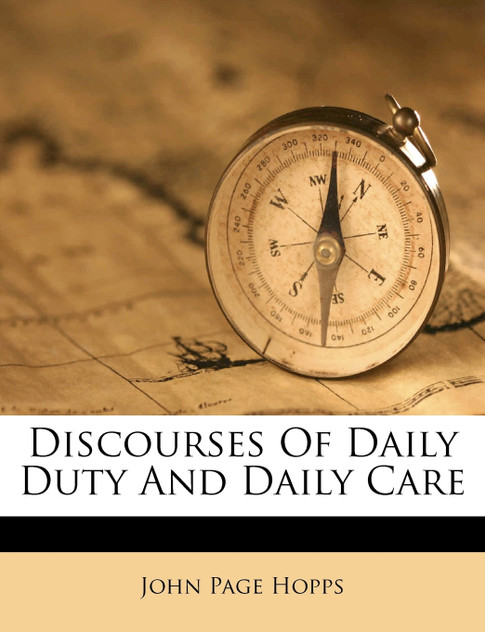 Discourses Of Daily Duty And Daily Care