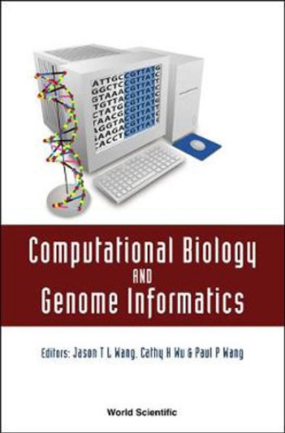 Computational Biology And Genome Informatics Computational Biology And Genome Informatics