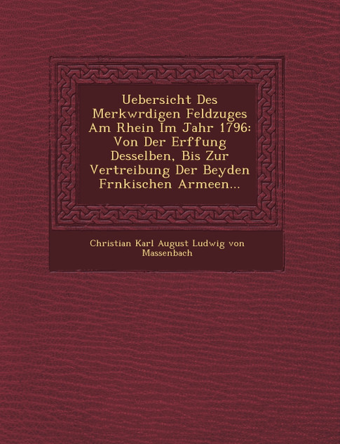 Uebersicht Des Merkw Rdigen Feldzuges Am Rhein Im Jahr 1796 Uebersicht Des Merkw Rdigen Feldzuges Am Rhein Im Jahr 1796