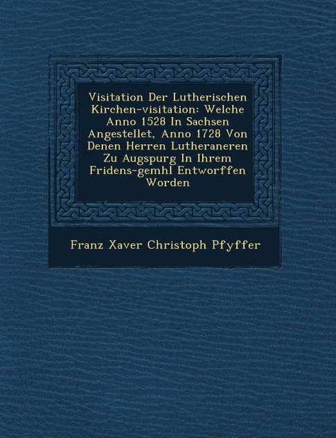 Visitation Der Lutherischen Kirchen-visitation Visitation Der Lutherischen Kirchen-visitation