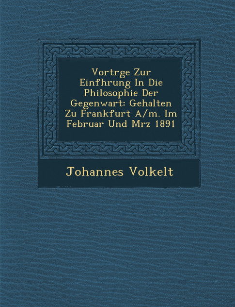 Vortr�ge Zur Einf�hrung In Die Philosophie Der Gegenwart