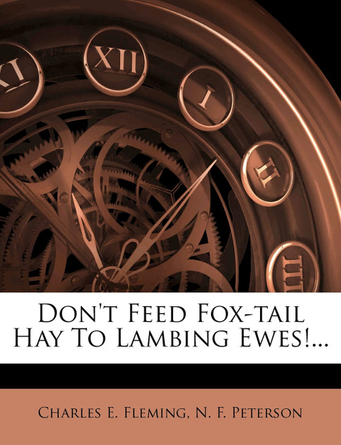 Don't Feed Fox-tail Hay To Lambing Ewes!...