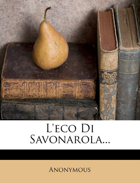 L'eco Di Savonarola...