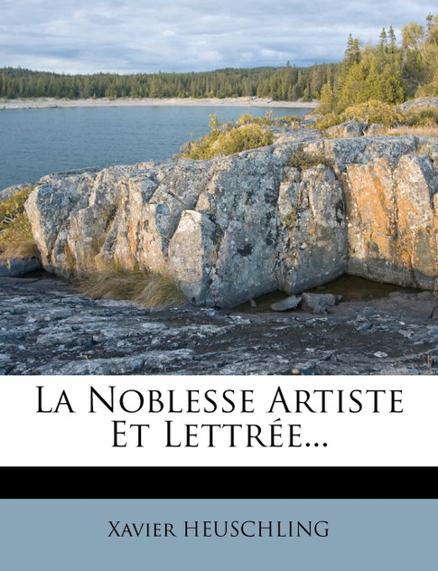 La Noblesse Artiste Et Lettrée...