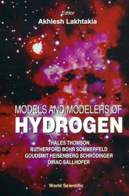 Models And Modelers Of Hydrogen Models And Modelers Of Hydrogen