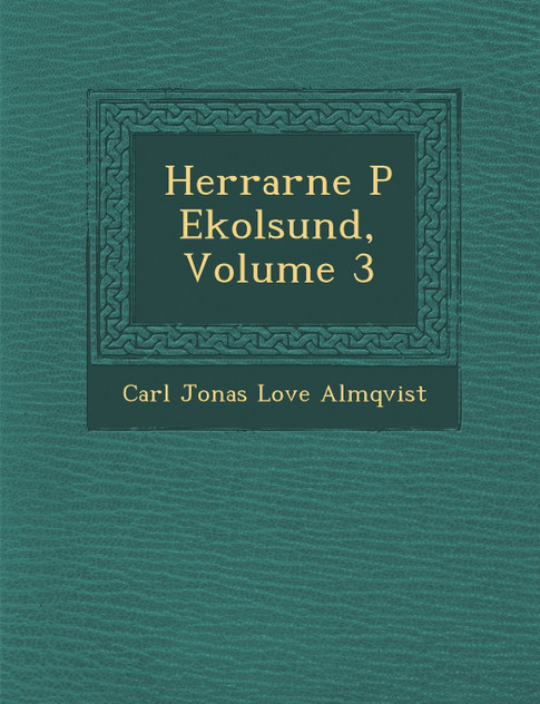 Herrarne P Ekolsund, Volume 3