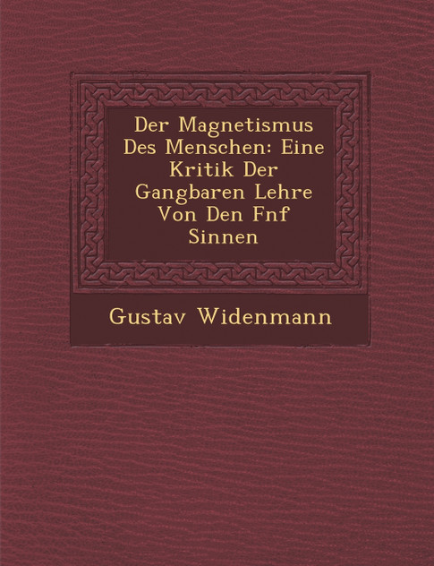 Der Magnetismus Des Menschen Der Magnetismus Des Menschen