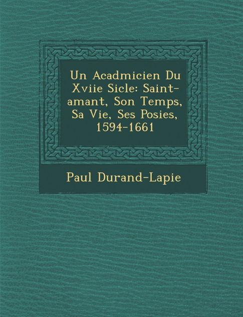 Un Acad�micien Du Xviie Si�cle Un Acad�micien Du Xviie Si�cle