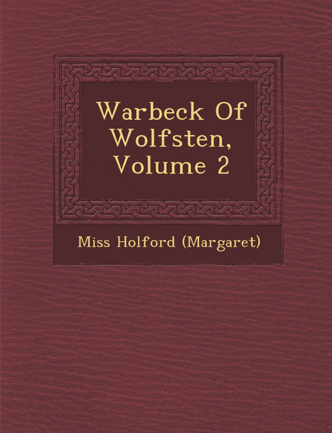 Warbeck Of Wolfste�n, Volume 2
