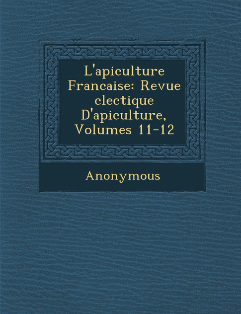 L'Apiculture Francaise L'Apiculture Francaise