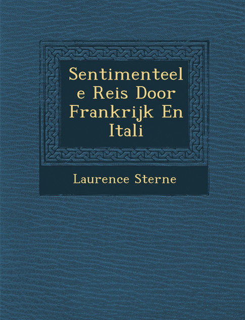 Sentimenteele Reis Door Frankrijk En Itali�