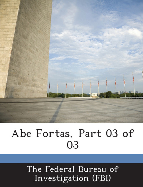 Abe Fortas, Part 03 of 03