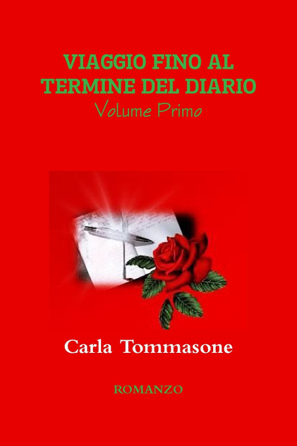 VIAGGIO FINO AL TERMINE DEL DIARIO (Volume Primo) VIAGGIO FINO AL TERMINE DEL DIARIO (Volume Primo)