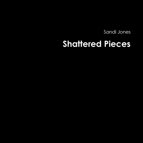 Shattered Pieces Shattered Pieces