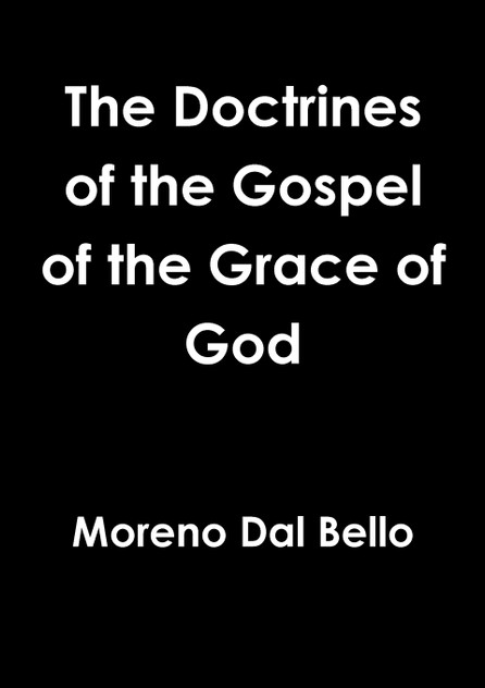 The Doctrines of the Gospel of the Grace of God The Doctrines of the Gospel of the Grace of God