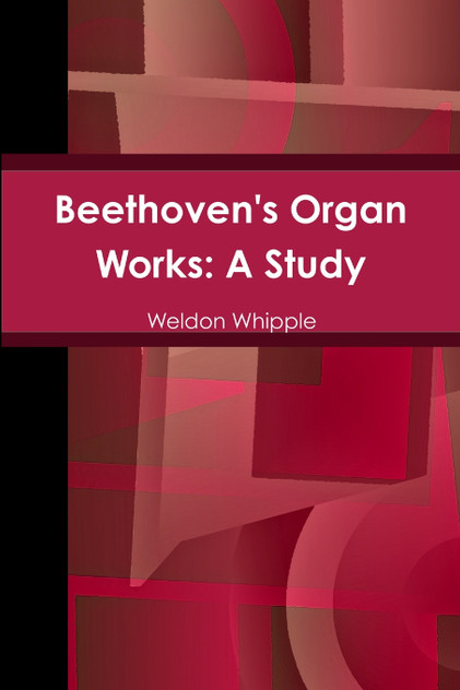Beethoven's Organ Works Beethoven's Organ Works