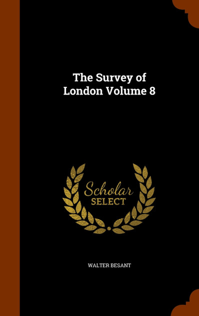 The Survey of London Volume 8 The Survey of London Volume 8